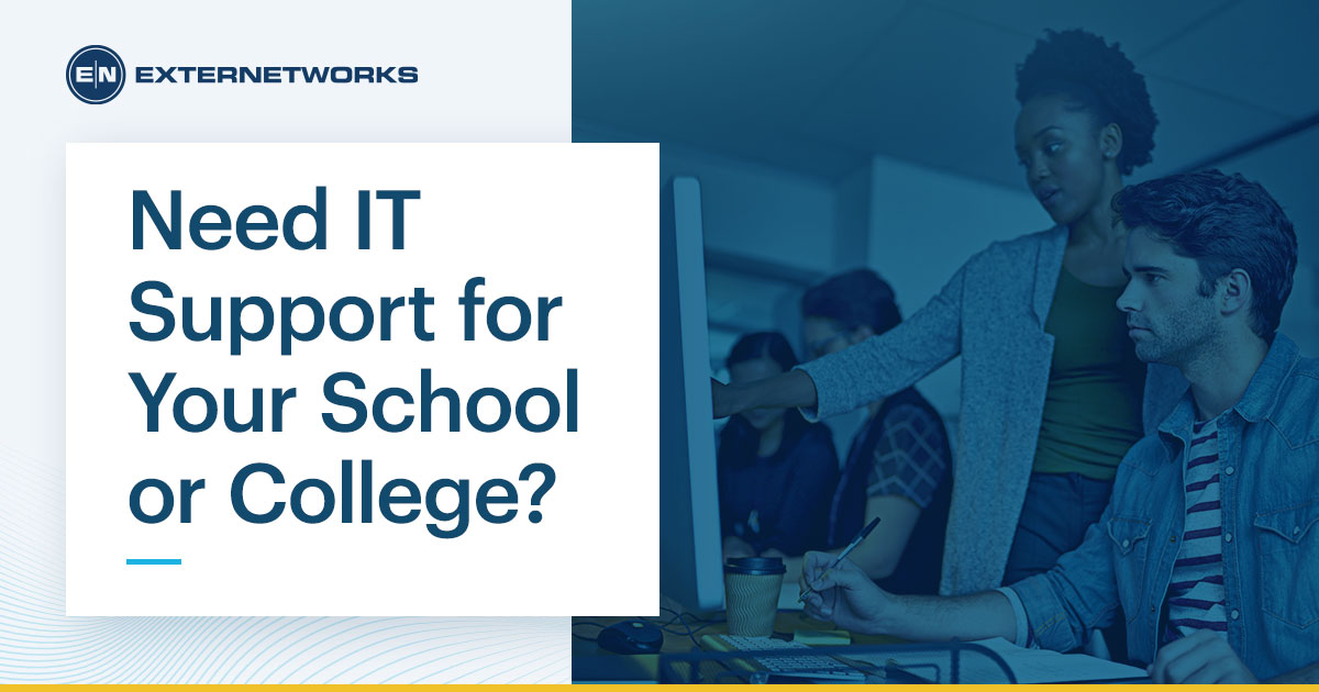 Need IT Support for Your School or College?